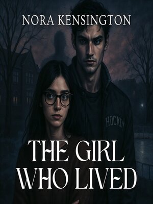 cover image of The Girl Who Lived